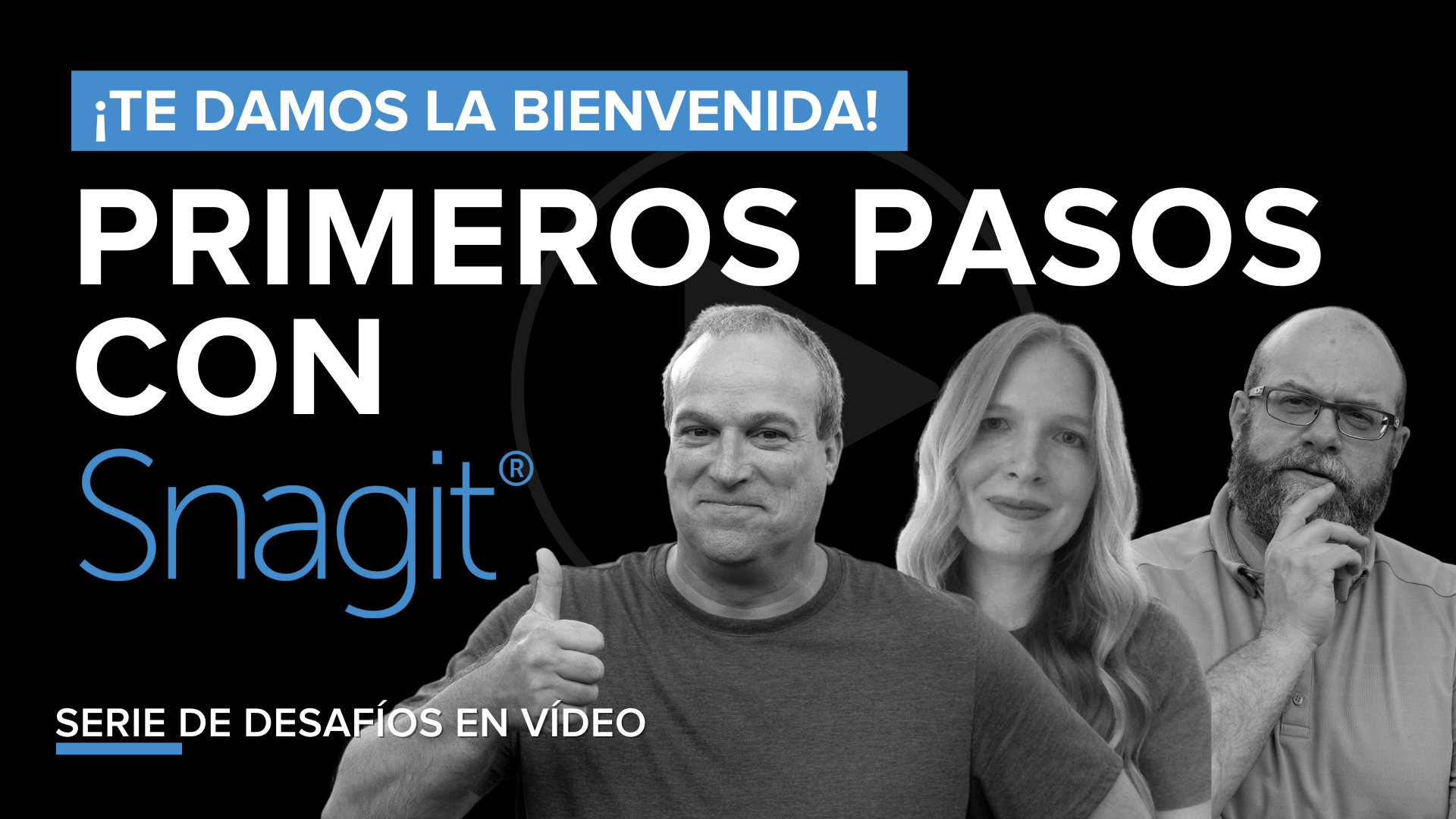 Desafío Snagit: Bienvenida