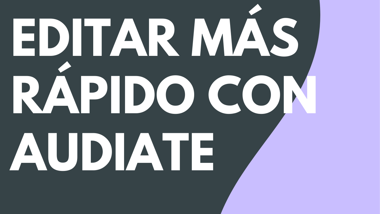 Editar audio más rápido con Audiate